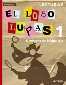 lecturas el lobo lupas 1 primaria. el misterio de la lupa roja-9788467845983