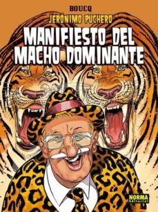 jeronimo puchero 5: manifiesto del macho dominante-françois boucq-9788467915983