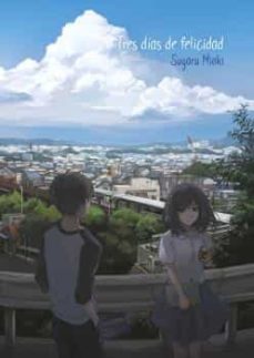 tres dias de felicidad-sugaru miaki-9788467944983