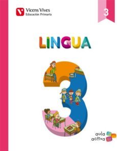lingua 3 (3.1-3.2-3.3) aula activa tercero de primaria-9788468221083