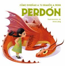 como enseñar a tu dragon a decir perdon-eleonora fornasari-9788468272283