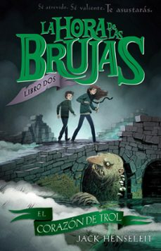 la hora de las brujas 2 : el corazon del troll-9788468338583