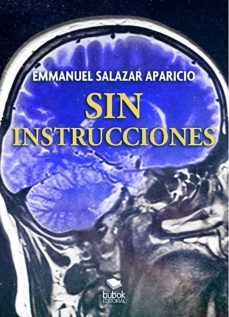 sin instrucciones (ebook)-emmanuel salazar aparicio-9788468563183