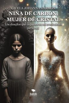 niña de carbon, mujer de cristal (ebook)-gicela johanna garmón-9788468586083