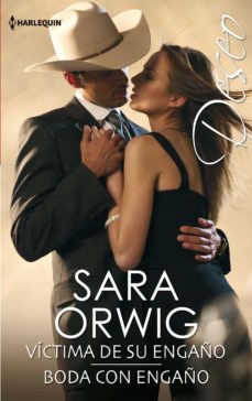 victima de su engaño; boda con engaño-sara orwig-9788468794983