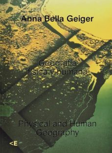 geografia fisica y humana. physical and human geography-anna bella geiger-9788469757383