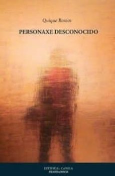 personaxe desconocido-quique roxios-9788469799383