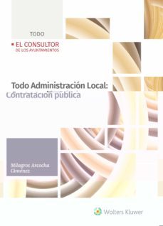 todo administracion local: contratacion publica-milagros arcocha gimenez-9788470528583