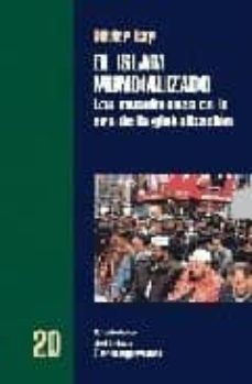 el islam mundializado-olivier roy-9788472902183