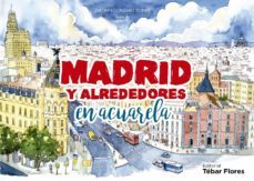 madrid y alrededores en acuarela (ebook)-joaquin gonzalez dorao-9788473607483
