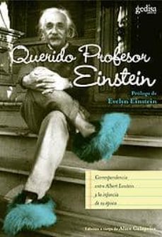 querido profesor einstein: correspondencia entre albert einstein y los niños-alice calaprice-9788474328783