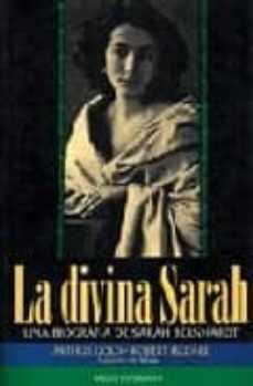 la divina sarah una biografia de sarah bernhardt-9788475099583
