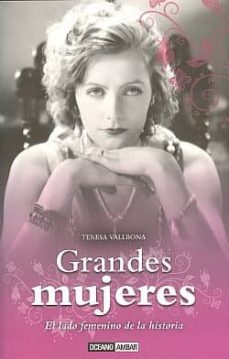 grandes mujeres: el lado femenino de la historia-9788475566283