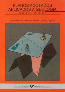 planos acotados aplicados a la geologia-luis miguel martinez torres-r. ramon lluch-l. eguiluz-9788475854083