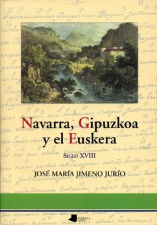 navarra, guipuzcoa y el euskera siglo xviii-9788476812983