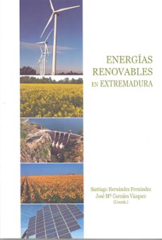 energias renovables en extremadura-santiago hernandez fernandez-9788477239383
