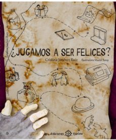 ¿jugamos a ser felices?-cristina jimenez-9788477683483