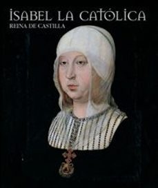 isabel la catolica, reina de castilla-pedro navascues palacio-9788477828983