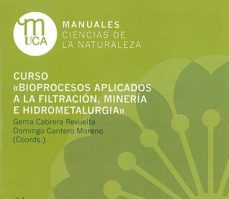 curso bioprocesos aplicados a la filtracion, mineria e hidrometal urgia (cd)-gema cabrera revuelta-9788477868583
