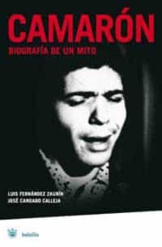 camaron: biografia de un mito-9788478713783