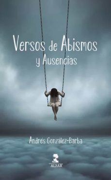 versos de abismos y ausencias (ebook)-andres gonzalez barba-9788478989683