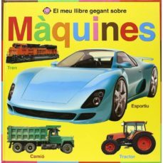 el meu llibre gegant sobre maquines-roger priddy-9788479425883