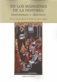 en los margenes de la historia: marginales y minorias-vicent josep escarti-9788479562083