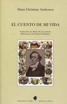 el cuento de mi vida-hans christian andersen-9788479605483