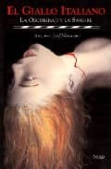 el giallo italiano: la oscuridad y la sangre-antonio jose navarro-9788480680783
