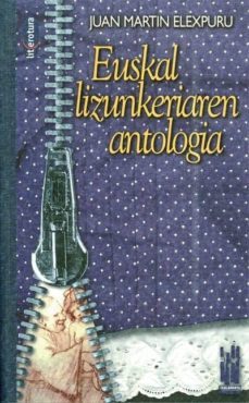 euskal lizunkeriaren antologia-juan martin elexpuru-9788481361483