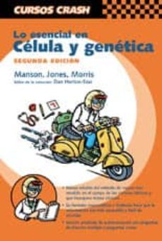 lo esencial en celula y genetica (2ª ed.)-9788481746983