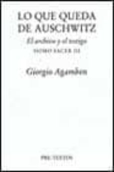 lo que queda de auschwitz: el archivo y el testigo homo sacer iii-giorgio agamben-9788481912883