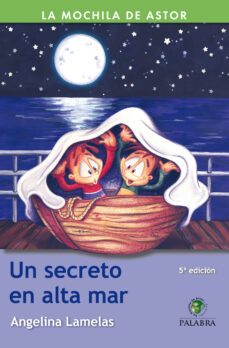 un secreto en altarmar (coleccion la mochila de astor nº 9)-9788482399683