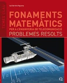 fonaments matematics per a l engenyeria: problemes resolts-lali barriere figueroa-9788483019283