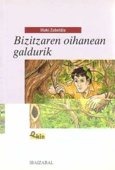 bizitzaren oihanean galdurik (batua)-9788483252383