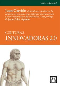 culturas innovadoras 2.0 (ebook)-juan carrion-9788483561683