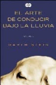 el arte de conducir bajo la lluvia-9788483650783