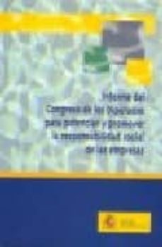 informe del congreso de los diputados para potenciar y promover l a responsabilidad social de las empresas-9788484172383