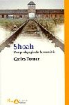 shoah: una pedagogia de la memoria-carles torner-9788484372783