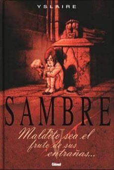 sambre (t. v): maldito sea el fruto de sus entrañas-9788484493983