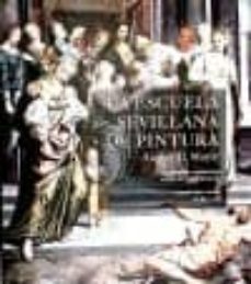 la escuela sevillana de pintura-august l. mayer-9788484553083