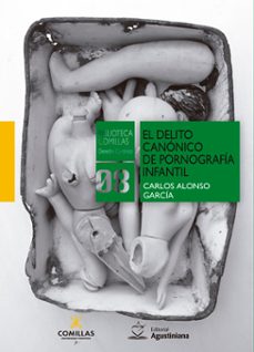 el delito canonico de pornografia infantil (ebook)-carlos ramon garcia alonso-9788484684213