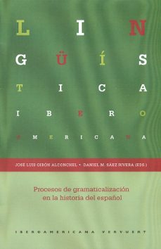 procesos de gramaticalizacion en la hstoria del español-jose luis y o giron alconchel-9788484897583