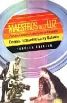 maestros de la luz-dennis schaefer-larry salvato-9788486702083