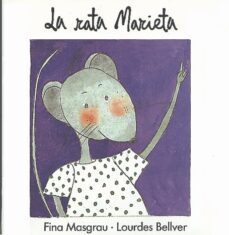 la rata marieta (2ª ed.)-lourdes bellver-fina masgrau-9788487693083