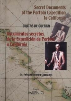 documentos secretos de la expedicion de portola a california secr et documents of the portola expedition to california-9788489790483