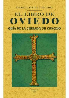 el libro de oviedo: guia de la ciudad y su concejo (ed. facsimil)-fermin canella y secades-9788490014783