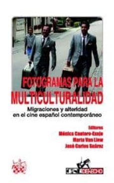 fotogramas para la multiculturalidad, migraciones y alteridad en el cine español contemporaneo-monica cantero exojo-9788490047583