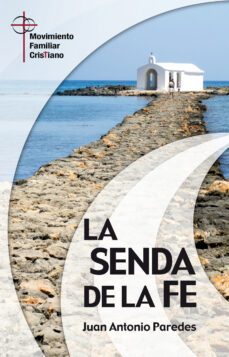 senda de la fe-juan antonio paredes muñoz-9788490230183