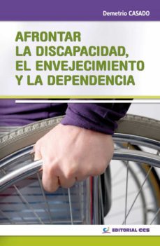 afrontar la discapacidad, el envejecimiento y la dependencia (ebook)-9788490235683